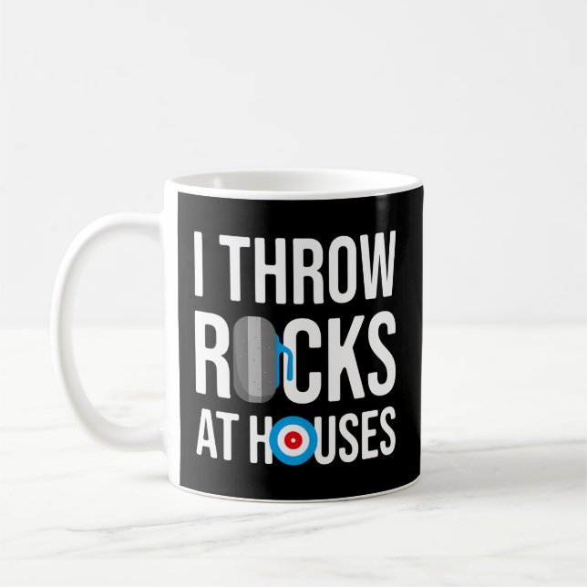 I Throw Rocks At Houses Curling Player Coffee Mug (Left)