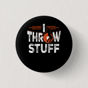 I Throw Stuff Discus Track and Field Athlete Throw Button