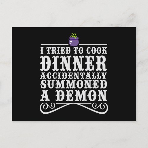 I Tied To Cook Dinner Accidentally Summoned Funny Postcard