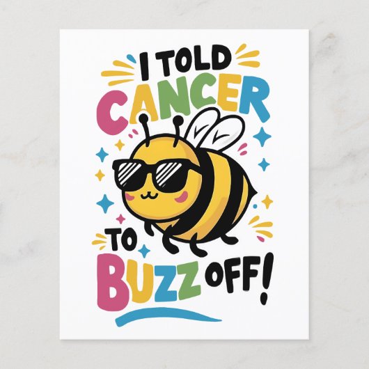 I Told Cancer to Buzz off (Front)