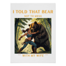 I Told That Bear Not to Mess With My Wife – Campin