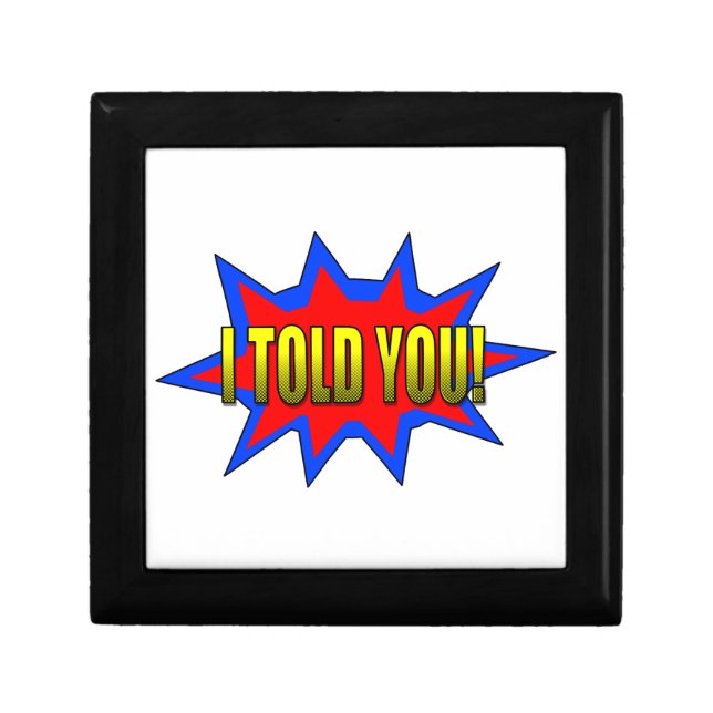 I Told You Gift Box (Front)