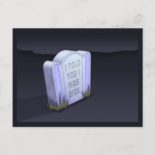 I Told You I Was Sick Postcard (Front)