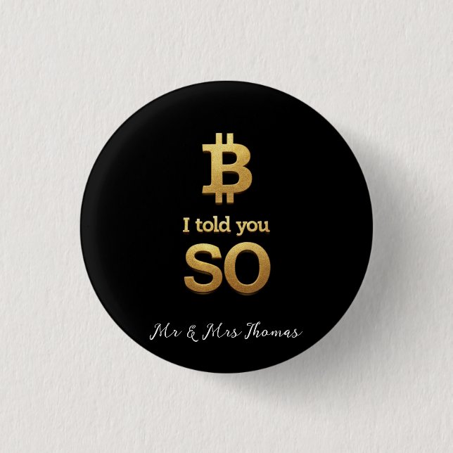 I Told You So, Bitcoin Ultimate Crypto Comeback Button (Front)