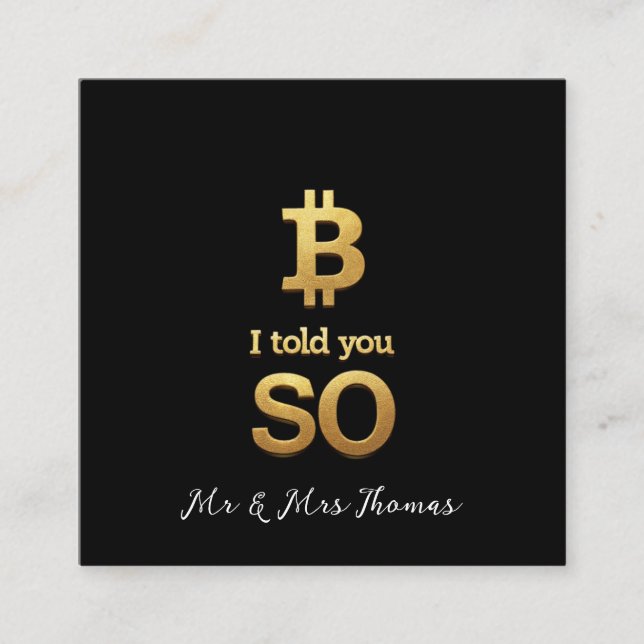 I Told You So, Bitcoin Ultimate Crypto Comeback Square Business Card (Front)