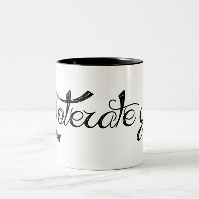 I Tolerate you Two-Tone Coffee Mug (Center)