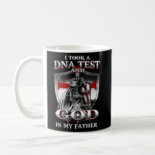I Took A Dna Test And God Is My Father Christian T Coffee Mug