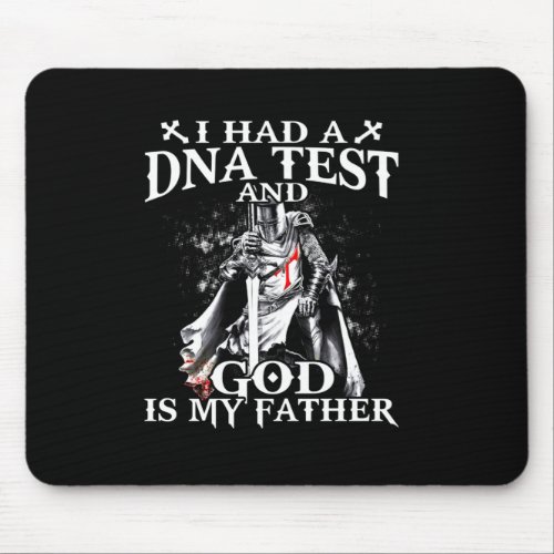 I Took A DNA Test And God Is My Father Mouse Pad