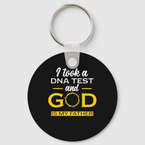 I Took A DNA Test God Is My Father Jesus Keychain