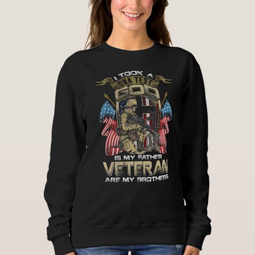 I Took A DNA Test God Is My Father Veterans Brothe Sweatshirt