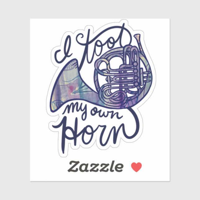 I toot my own horn sticker (Sheet)