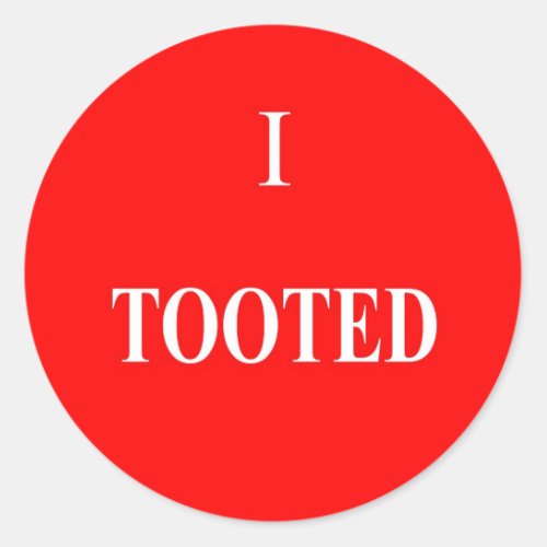 I Tooted Stickers