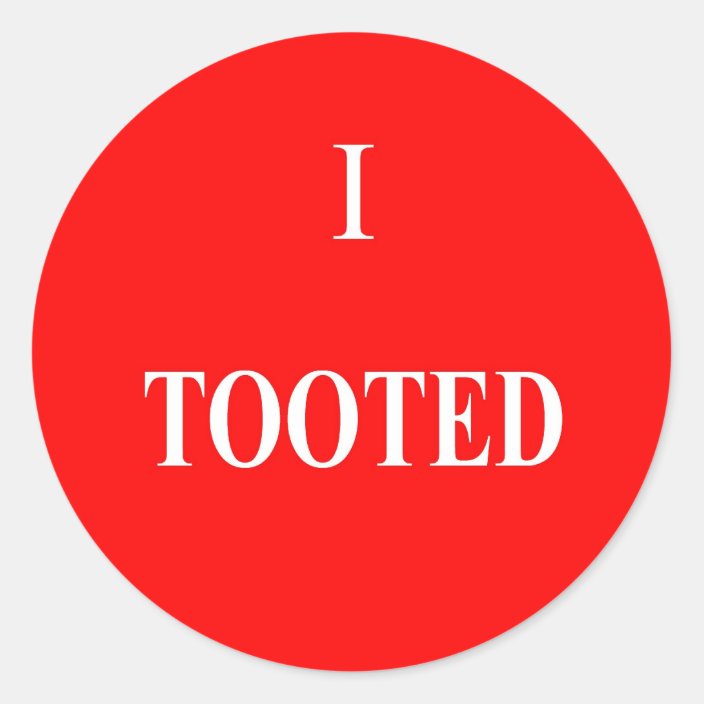 I Tooted Stickers | Zazzle.com