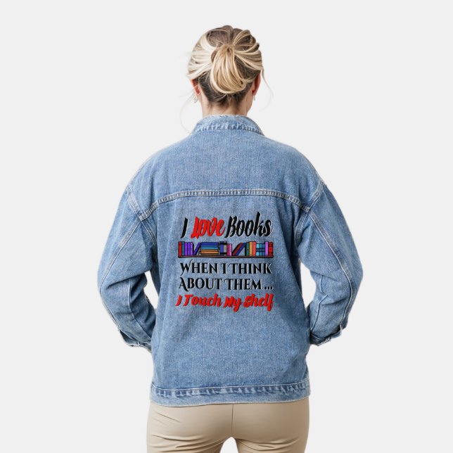 I Touch My Shelf Book Lover Humor Denim Jacket (Model)