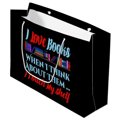 I Touch My Shelf Book Lover Humor Large Gift Bag