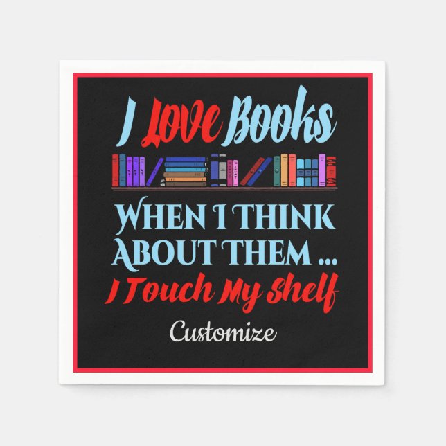 I Touch My Shelf Book Lover Humor Napkins (Front)