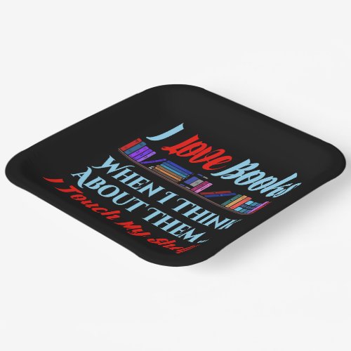 I Touch My Shelf Book Lover Humor Paper Plates