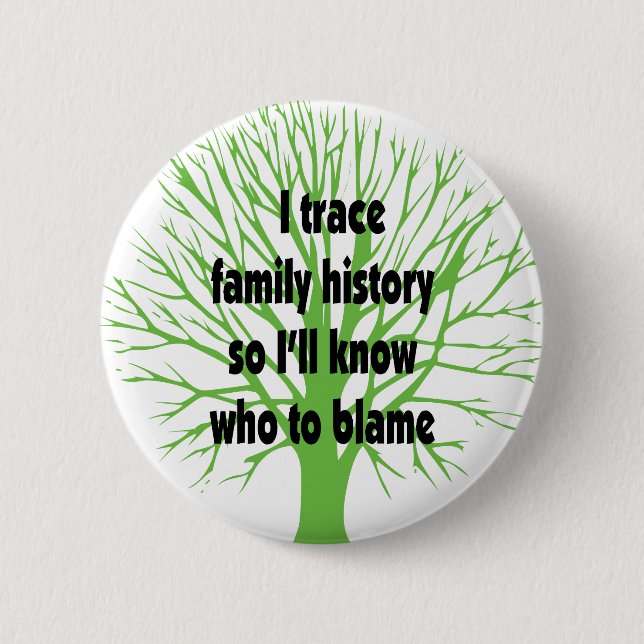I Trace Family History Pinback Button (Front)