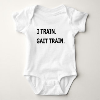 I Train.  Gait Train.  PT physical therapy baby Bodysuit