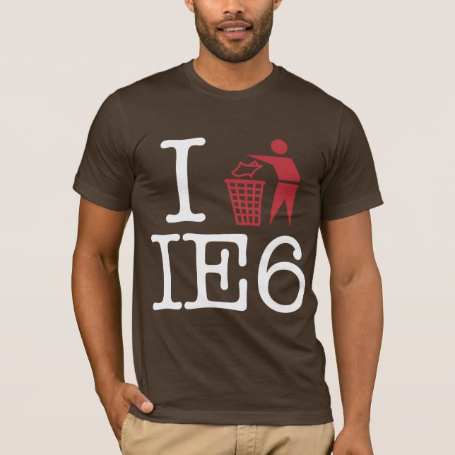 I trash IE6 T-Shirt (Front)