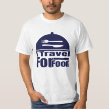 I Travel For Food" Funny Food Lover