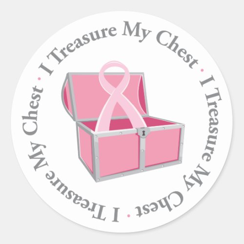 I Treasure My Chest Classic Round Sticker