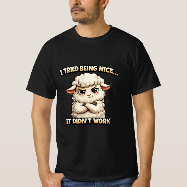"I Tried Being Nice… It Didn’t Work" (Angry Sheep) T-Shirt (Front)