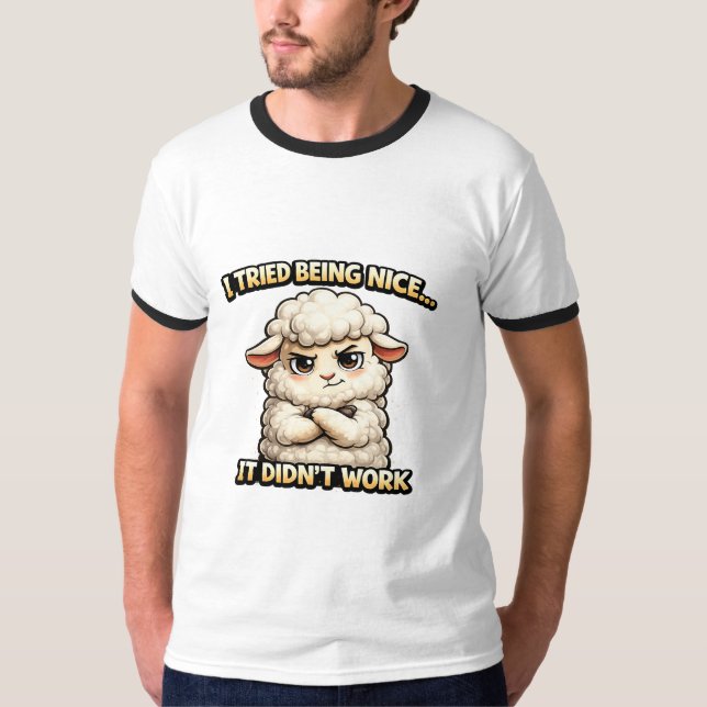"I Tried Being Nice… It Didn’t Work" (Angry Sheep) T-Shirt (Front)