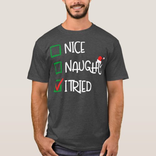 I tried Christmas Gift T_Shirt