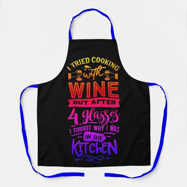 I Tried Cooking With Wine... Apron (Front)