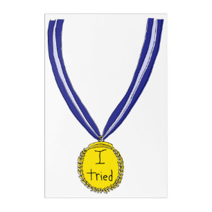 I Tried Medal Acrylic Print
