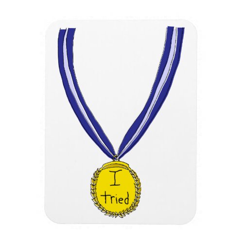 I Tried Medal Magnet