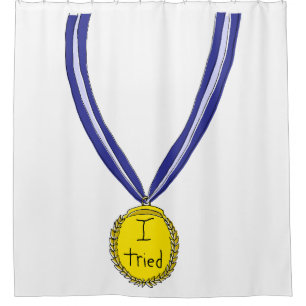 I Tried Medal Shower Curtain
