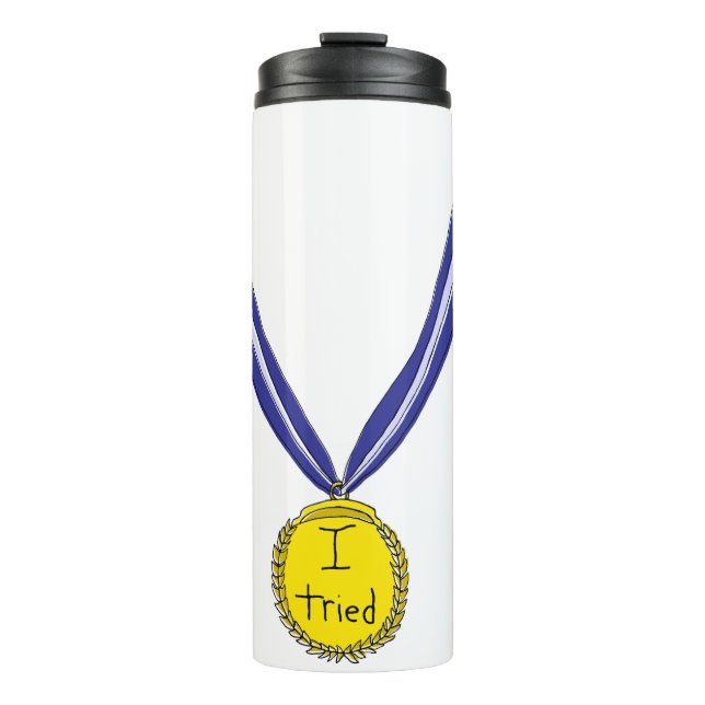 I Tried Medal Thermal Tumbler (Front)