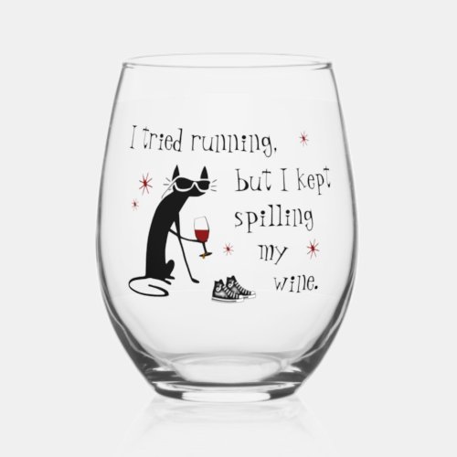 I Tried Running Funny Wine Quote Stemless Wine Glass