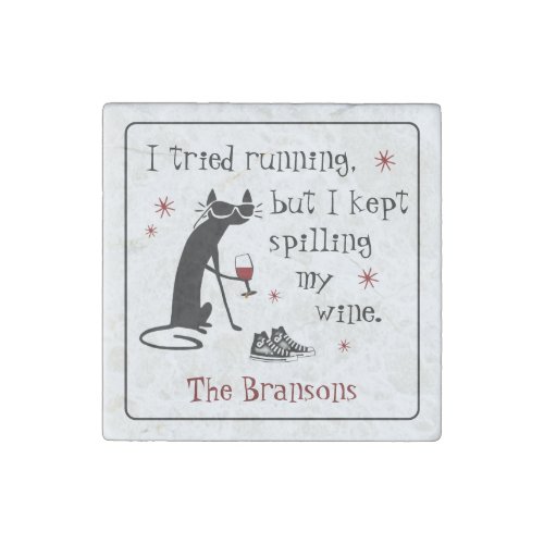 I Tried Running Funny Wine Quote Stone Magnet