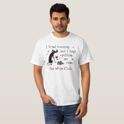 I Tried Running Funny Wine Quote T_Shirt