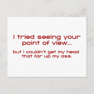 I Tried Seeing Your Point Of View - But I Couldn't Postcard