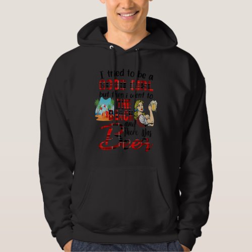 I Tried To Be A Good Girl But Campfire And Beer Ca Hoodie