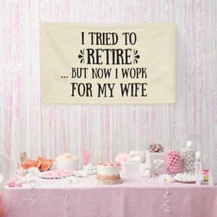 I tried to retire Funny Retirement Gifts for men Banner