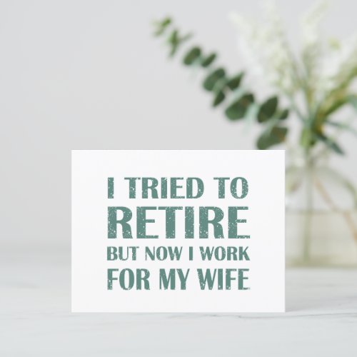 I tried to retire Funny Retirement Gifts for men Holiday Postcard
