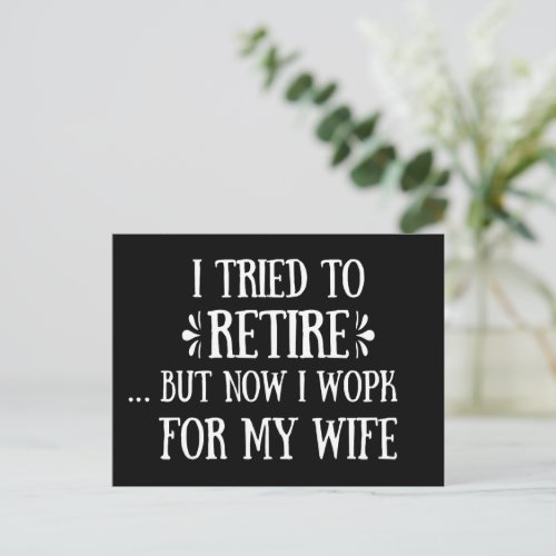 I tried to retire Funny Retirement Gifts for men