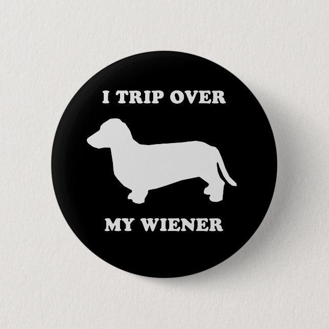 I trip over my wiener button (Front)