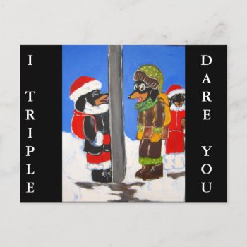 I Triple Doxie Dare You Postcard by Dachshunds_by_Joanne at Zazzle