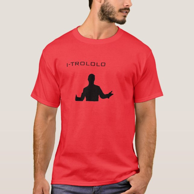 I-trololo T-Shirt (Front)