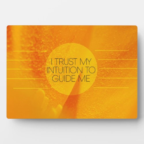 I Trust My Intuition Plaque
