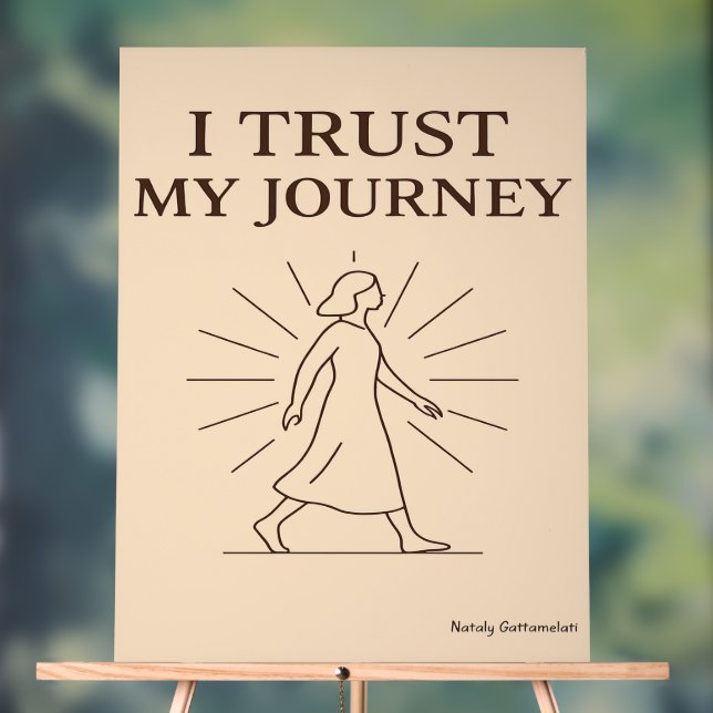 I TRUST MY JOURNEY – Minimalist Motivational Poste Acrylic Sign (Neutral)