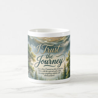 I Trust the Journey Coffee Mug