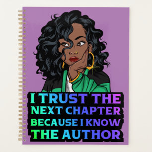 I trust the next chapter because I know the author Planner