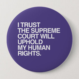 I TRUST THE SUPREME COURT -.png Button